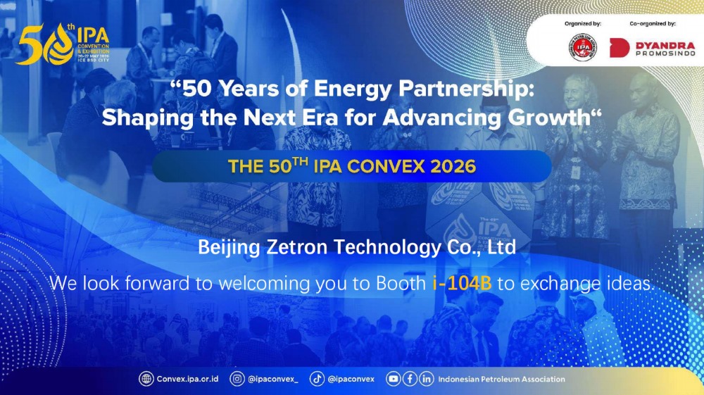 Iniimbitahan ka ni Zetron na Sumama sa Amin sa IPA Convex 2026 sa Indonesia para Tuklasin ang mga Bagong Solusyon para sa Inspeksyon sa Kaligtasan ng Langis at Gas